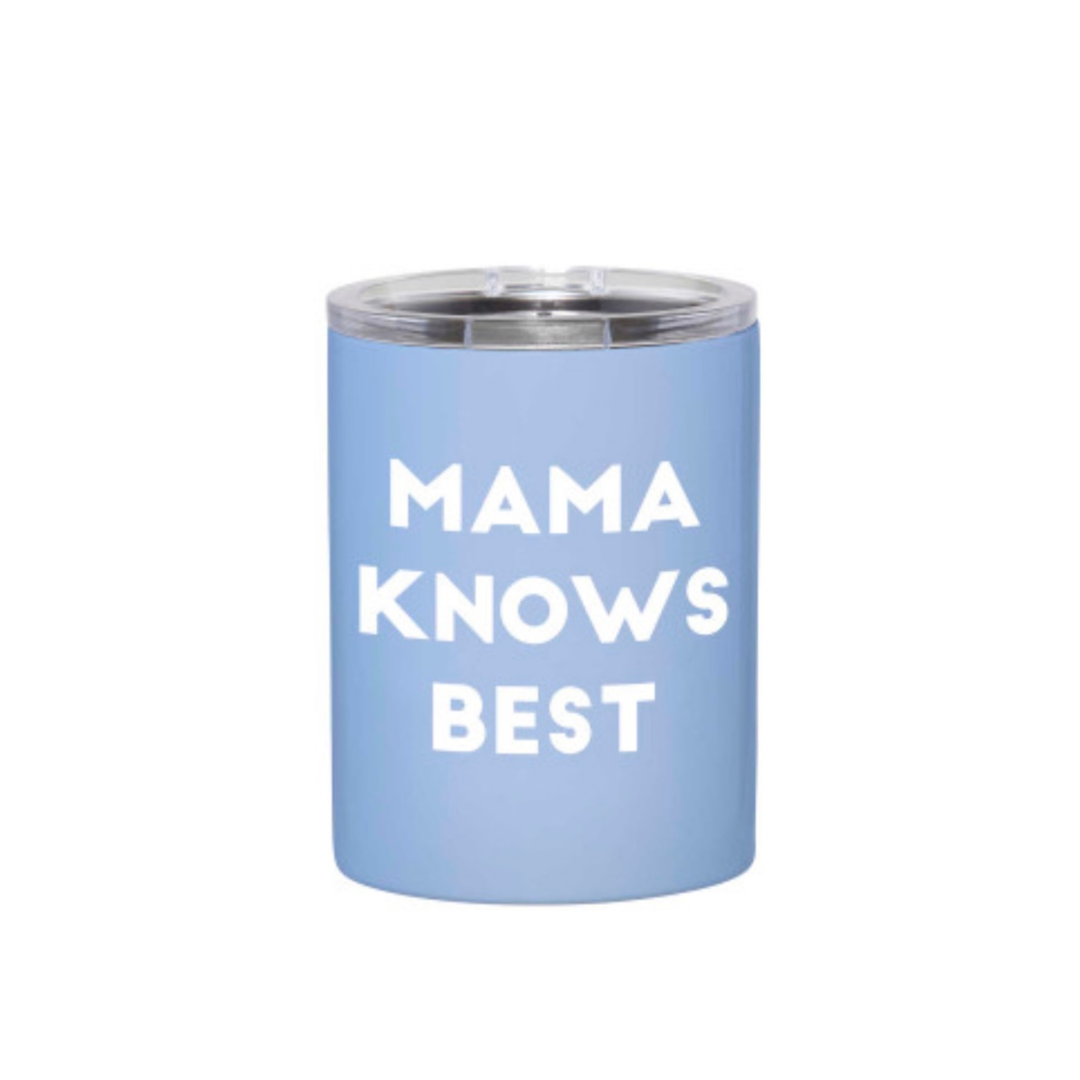 Stainless Steel Tumbler- Mama Know's Best